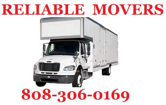 55  RELIABE MOVERS Dont Delay Call Today (OAHU)