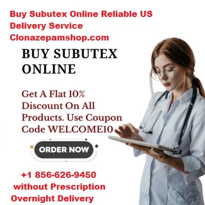 Buying Subutex 2mg-8mgOnline: A Comprehensive Guide