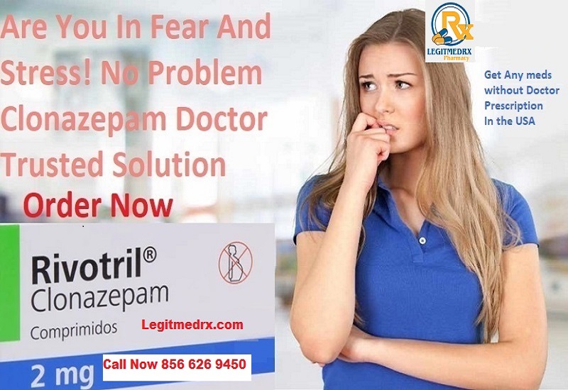 Relieve Anxiety and Stress with Clonazepam Tablets Without Prescription from Legitmedrx