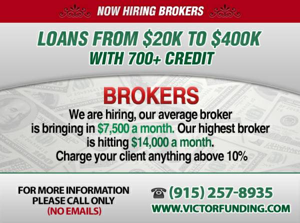 BROKERS WANTED 75K TO 400K FUNDING with 700 credit