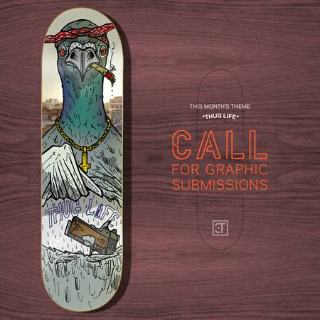 CALL FOR ARTISTS Skateboard Design Contest THUG LIFE (Salt Lake City)