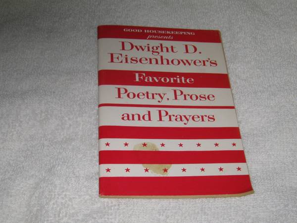 Dwight D. Eisenhowers Favorite Poetry, Prose and Prayers