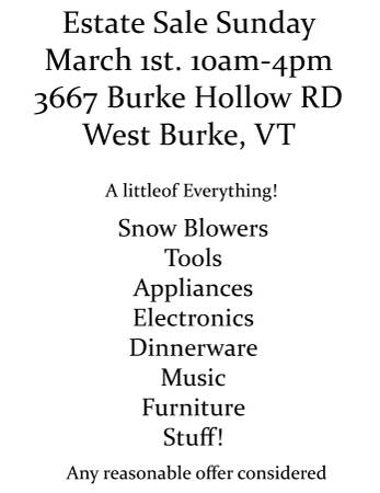 ESTATE SALE Sunday March 1st (3667 Burke Hollow Road)