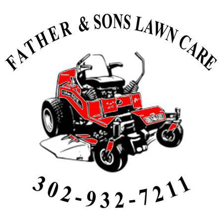 FATHER AND SON LAWN (NEWARK,NEWCASTLE,WILM,PRICES CORNER)