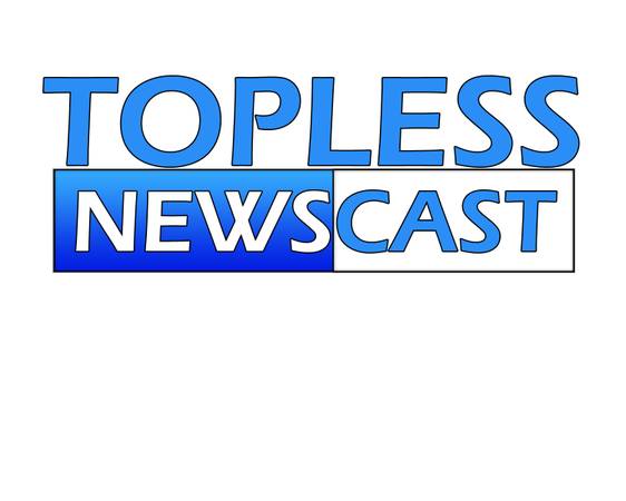 Female Topless News Podcasters (videocast and podcast) (Delano)