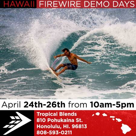 Firewire Surfboards Demo Weekend (Tropical Blends)