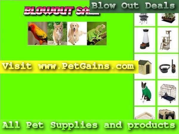 Great Blowout Sale, all Pet Supplies
