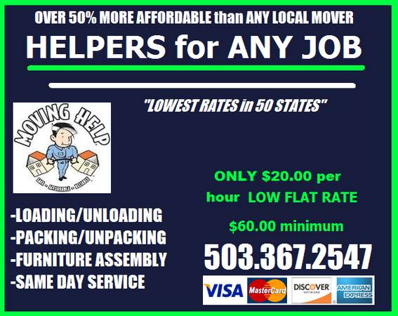 HELPERS for ANY JOB  low flat rates HELPERS for ANY JOB