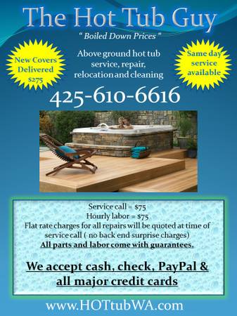 HOT TUB REPAIR  THE BEST PRICES  ... Guaranteed (King  Snohomish)