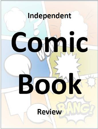 Independent Comic Book Review Writers (Everywhere)
