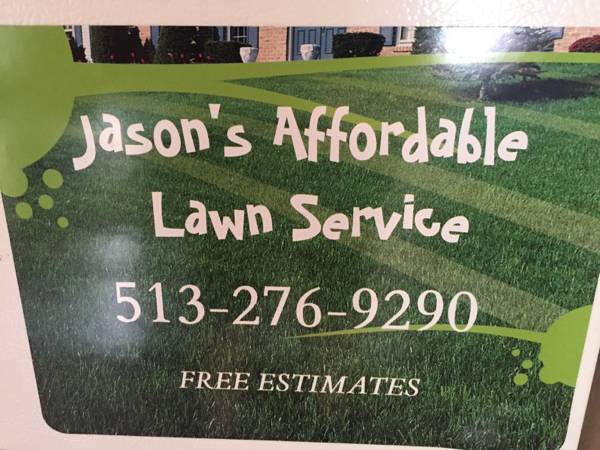 Jason39s affordable lawn service (Hamilton,oh Fairfield, Ross Trenton)