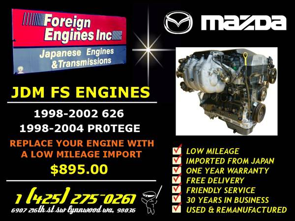 JDM FS MAZDA PROTEGE AND 626 ENGINES IMPORTED LOW MILEAGE