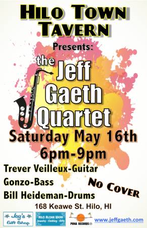 Jeff Gaeth Quartet  Hilo Town Tavern Tonight (Hilo)