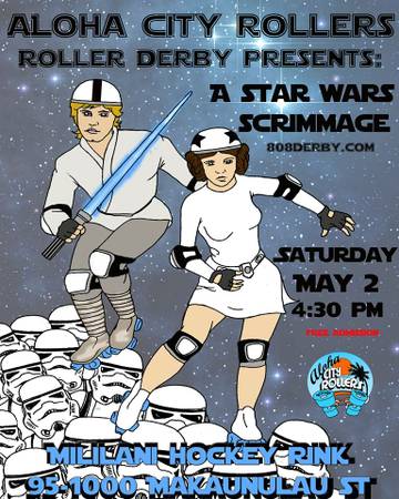 May the Force be with You Roller Derby Scrimmage (Mililani)