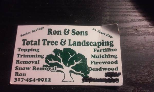 Ron amp Sons Total Tree amp Landscaping (Serving All Of Indiana)