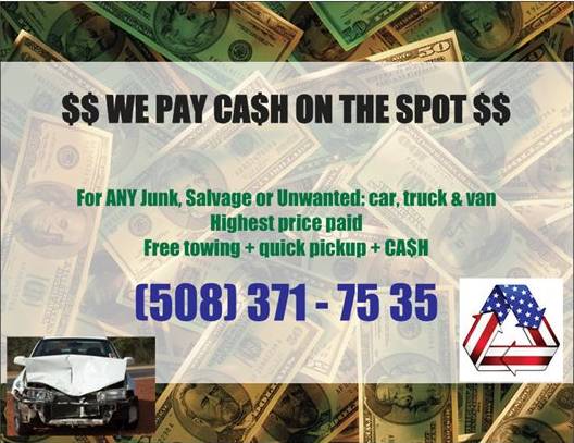 Wanted ALL SCRAP OR UNWANTED CARS TRUCKS SUVS amp ANY OTHER WRECKS (WE PAY ON THE SPOT MASSACHUSETTS)