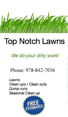 We will mow for you Clean outClean up, dump runs, brush removal (WestfordTyngsboroANY)