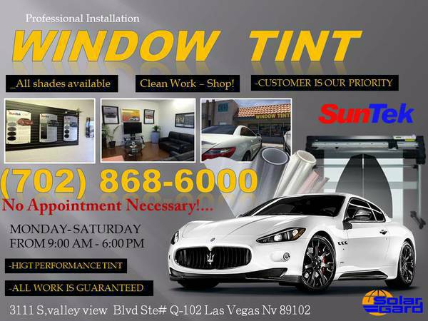 Window TINT  All Shades Available Call Today (Valley View and Desert inn)